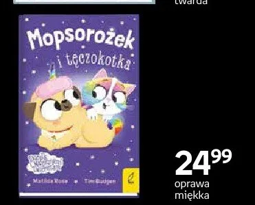 Książka Mopsorożek i tęczokotka oprawa miękka promocja w Empik