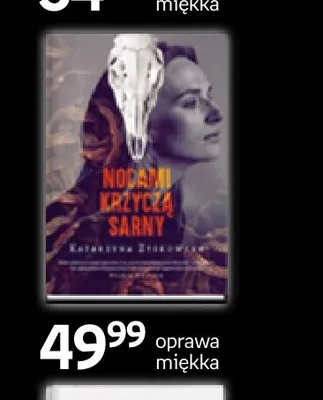 Książka Nocami krzyczą sarny Katarzyna Szweda promocja w Empik