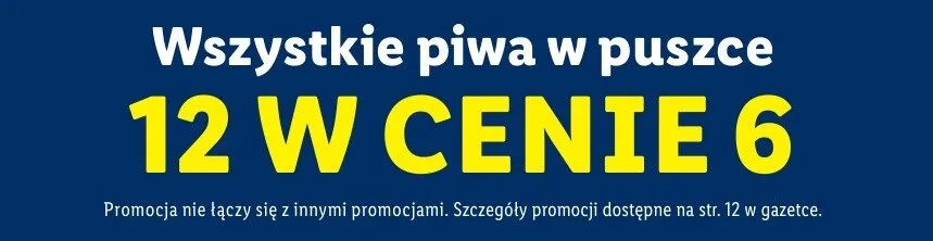 Wszystkie piwa w puszce promocja w Lidl