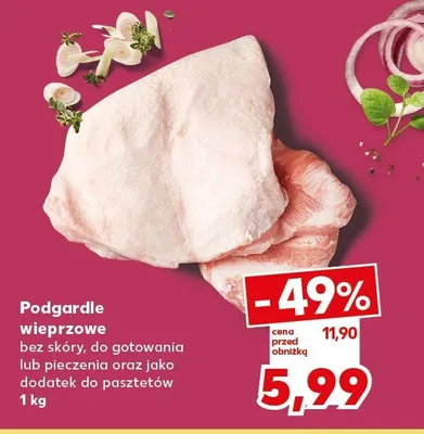 Podgardle wieprzowe bez skóry, do gotowania lub pieczenia oraz jako dodatek do pasztetów promocja w Kaufland