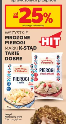 Mrożone pierogi marki K-Stąd Takie Dobre promocja w Kaufland