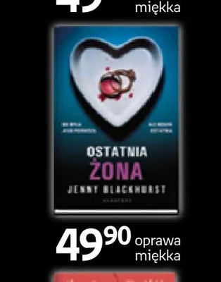 Książka Ostatnia żona Jenny Blackhurst promocja w Empik