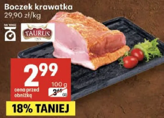 Boczek krawatka Taurus promocja w Delikatesy Centrum