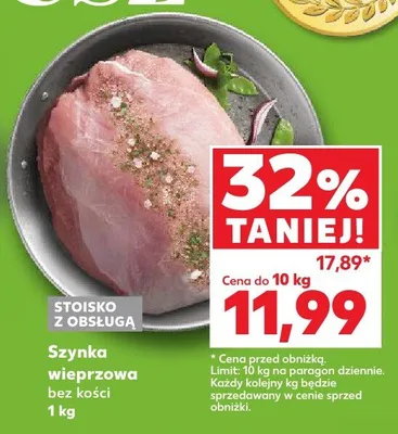 Szynka wieprzowa bez kości promocja w Kaufland