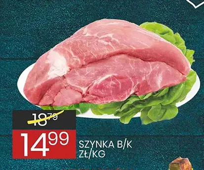 Szynka wieprzowa bez kości promocja w Wafelek