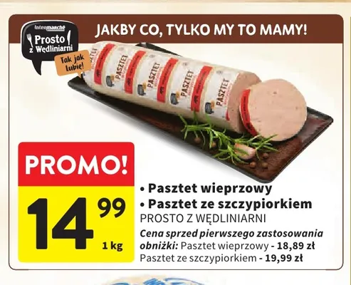 Pasztet ze szczypiorkiem Prosto z Wędliniarni promocja w Intermarche