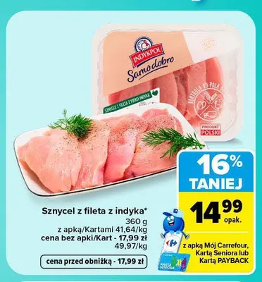 Sznycel z fileta z indyka Samo dobro Indykpol promocja w Carrefour