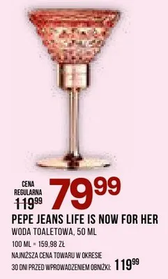 Woda toaletowa Pepe Jeans Life Is Now For Her promocja w Drogerie Natura