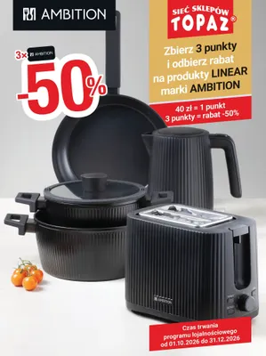 Produkty Linear Ambition promocja w TOPAZ