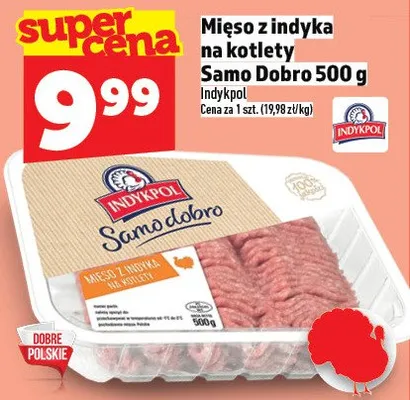 Mięso z indyka na kotlety Samo Dobro 500g promocja w TOPAZ
