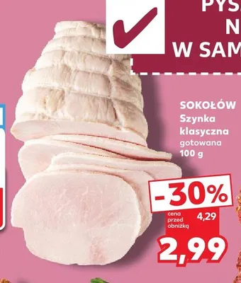 Szynka klasyczna gotowana Sokołów promocja w Kaufland