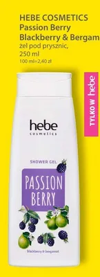 Żel pod prysznic Hebe Cosmetics Passion Berry Blackberry & Bergamot promocja w Hebe