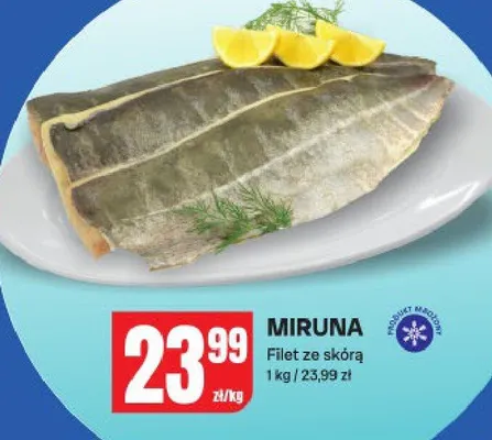 Miruna filet ze skóra promocja w Chorten