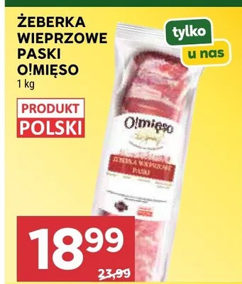 Żeberka wieprzowe paski O!Mięso promocja w Stokrotka