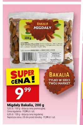 Migdały Bakalia promocja w Twój Market