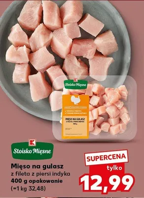 Mięso na gulasz z fileta z piersi indyka opakowanie promocja w Kaufland