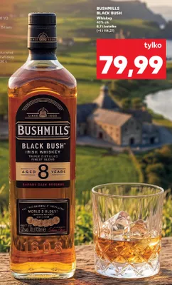 Whiskey Bushmills Black Bush 8 YO promocja w Kaufland