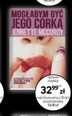 Książka Mogłabym być jego córką Jennette McCurdy oprawa miękka promocja w Empik