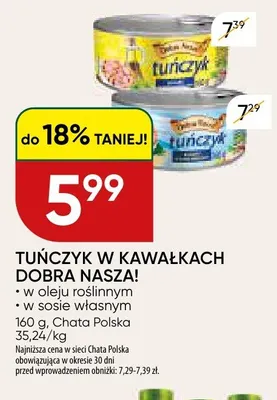 Tuńczyk w kawałkach w sosie własnym Dobra Nasza! promocja w Chata Polska
