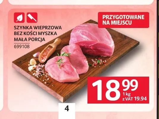 Szynka wieprzowa bez kości myszka mała porcja promocja w Selgros