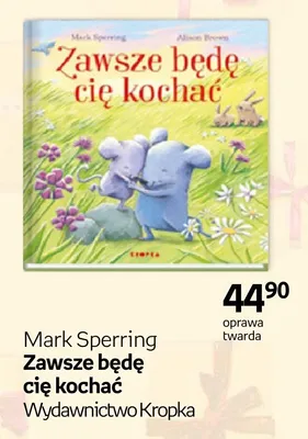 Książka Zawsze będę cię kochać Mark Sperring oprawa twarda promocja w Empik