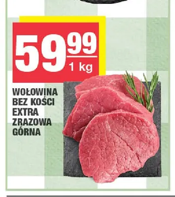 Wołowina bez kości extra zrazowa górna promocja w SPAR