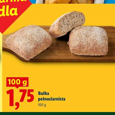 Bułka pełnoziarnista promocja w Lidl