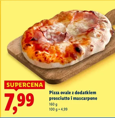 Pizza ovale z dodatkiem prosciutto i mascarpone promocja w Lidl
