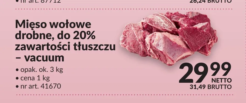 Mięso wołowe drobne, do 20% zawartości tłuszczu - vacuum promocja w Makro