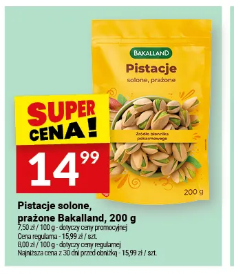 Pistacje solone prażone Bakalland promocja w Twój Market
