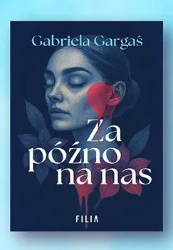 Książka Za późno na nas Gabriela Gargaś promocja w Biedronka