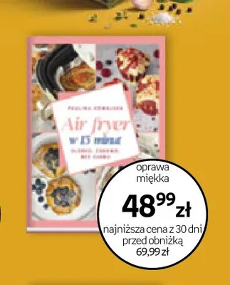 Książka Air fryer w 15 minut Paulina Kowalska promocja w Empik