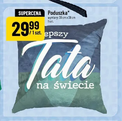 Poduszka dla taty 38x38 cm promocja w POLOmarket