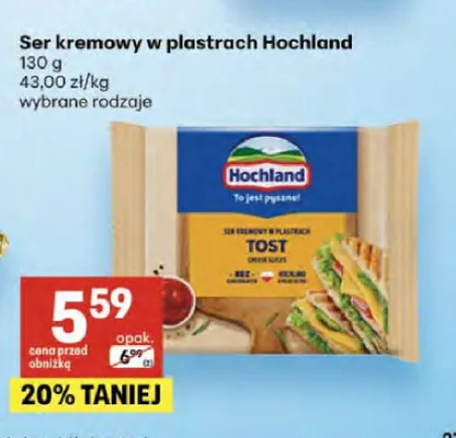 Ser kremowy w plastrach Tost Hochland promocja w Delikatesy Centrum