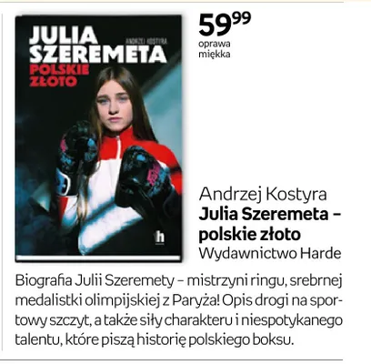 Książka Julia Szeremeta polskie złoto Andrzej Kostyra oprawa miękka Harde promocja w Empik