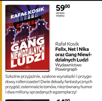 Książka Felix, Net i Nika oraz Gang Niewidzialnych Ludzi Rafał Kosik promocja w Empik