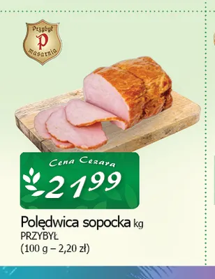 Polędwica sopocka promocja w CEZAR Delikatesy