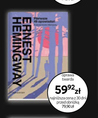 Książka Pierwsze 49 opowiadań Ernest Hemingway oprawa twarda promocja w Empik