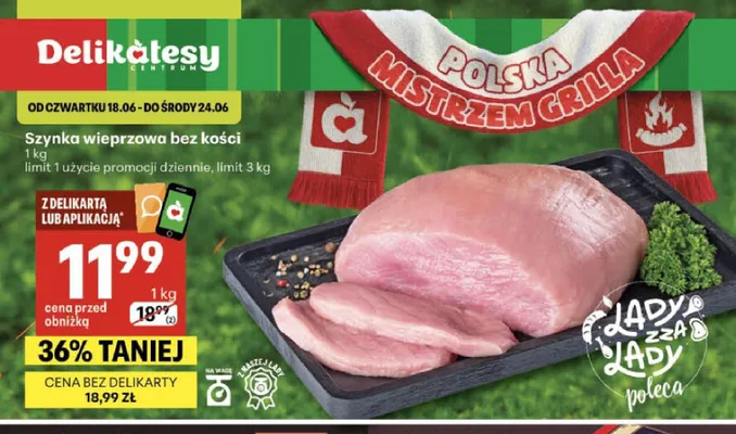 Szynka wieprzowa bez kości promocja w Delikatesy Centrum
