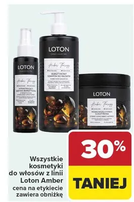 Wszystkie kosmetyki do włosów z linii Loton Amber cena na etykiecie zawiera obniżkę promocja w Carrefour