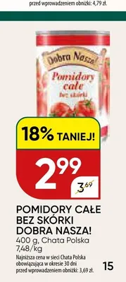 Pomidory całe bez skórki Dobra Nasza! promocja w Chata Polska