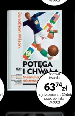 Książka Potęga i chwała Jonathan Wilson promocja w Empik