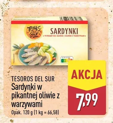 Sardynki w pikantnej oliwie z warzywami Tesoros del Sur promocja w Aldi