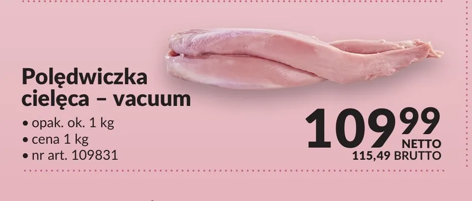 Polędwiczka cielęca - vacuum promocja w Makro