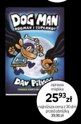 Książka Dog Man Dogman i Superkot oprawa miękka promocja w Empik