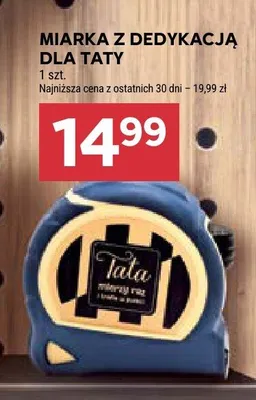Miarka z dedykacją dla taty promocja w Stokrotka