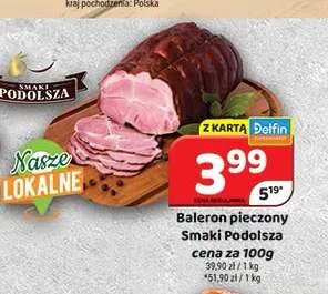 Baleron pieczony Smaki Podolsza promocja w Delfin