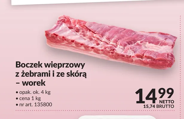 Boczek wieprzowy z żebrami i ze skórą worek promocja w Makro