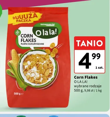 Płatki kukurydziane Corn Flakes O La La! promocja w Intermarche