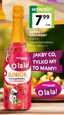 Napój gazowany O La La! Junior o smaku truskawkowym promocja w Intermarche